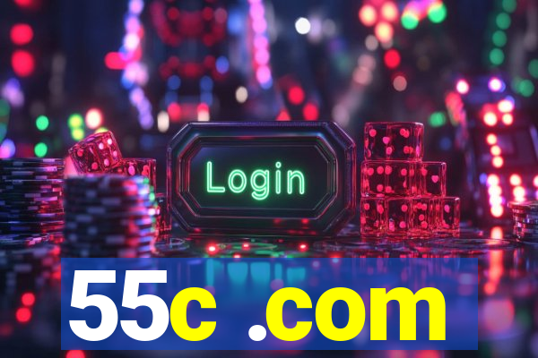 55c .com